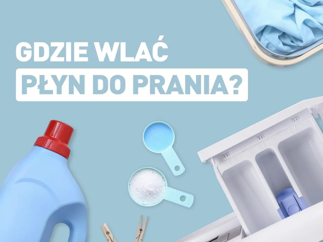 Gdzie wlać żel do prania, aby uniknąć plam i błędów w praniu